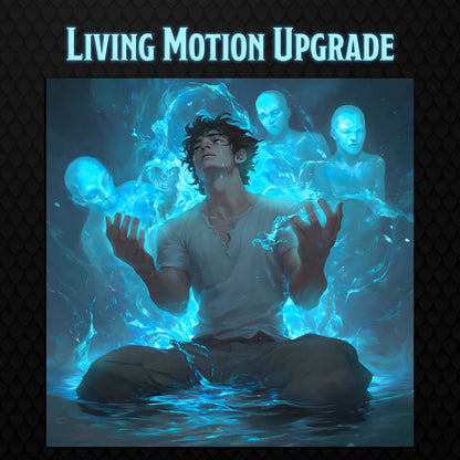 Living Motion Upgrade